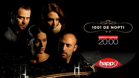 „Dragostea pluteşte în aer” şi „1001 de nopţi”, din 6 ianuarie, la Happy Channel