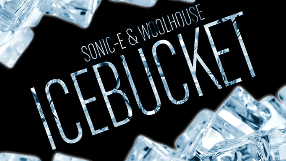 Cele mai mari gafe marca Ice Bucket Challenge inspiră remix-ul lui Sonic-e şi Woolhouse