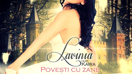Lavinia lansează un nou single: „Povești cu zâne” feat. Kaira