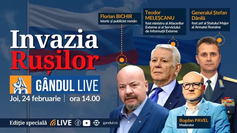 GÂNDUL LIVE Ediție specială despre războiul din Ucraina, joi 24 februarie, de la ora 14:00