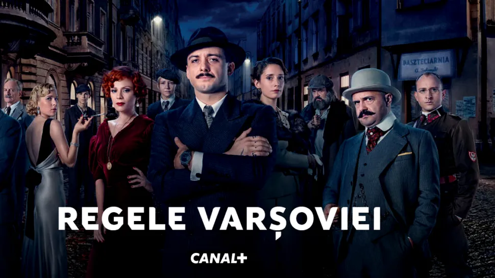 Serialul „Regele Varșoviei”, o poveste de epocă, cu gangsteri, are premiera la Focus Sat TV