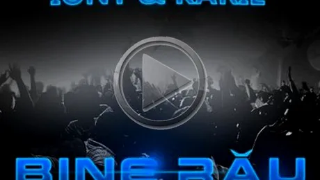 Iony si Karie o duc „Bine rau” (Audio)