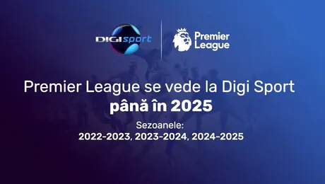 Spectacolul Premier League revine la Digi Sport