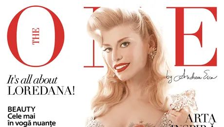 Guest starul revistei The ONE din aprilie este Loredana