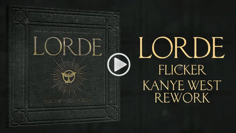 Lorde - Flicker (cu Kayne West) single de pe coloana sonoră a filmului 