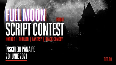 TIFF lansează Full Moon Script Contest – competiția scenariilor filmelor de gen