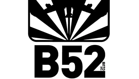 Club B52 împlinește cei 10 ani de-acasă!