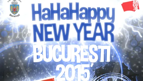 HaHaHa Production vă aşteaptă la HaHaHappy New Year Bucureşti 2015