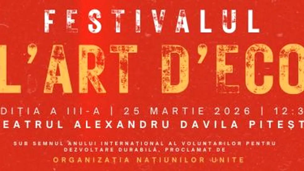 Festivalul L’art D’eco 2026: concursuri dedicate temelor proclamate de ONU și personalităților Constantin Brâncuși, Nadia Comăneci și Ion Dichiseanu