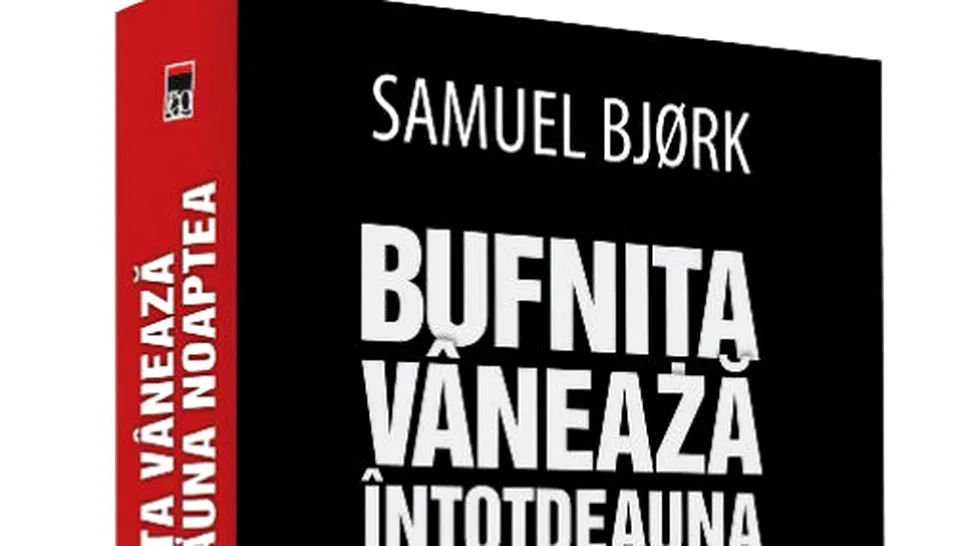 Recomandare de lectură: Bufniţa vânează întotdeauna noaptea - SAMUEL BJÖRK 