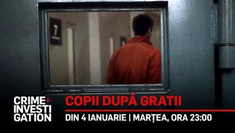 Noi sezoane din „Criminali cu sânge rece”, „Copii după gratii”, la Crime+Investigation, în ianuarie