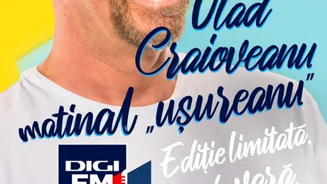 Matinal „ușureanu’”, cu Vlad Craioveanu, la Digi FM