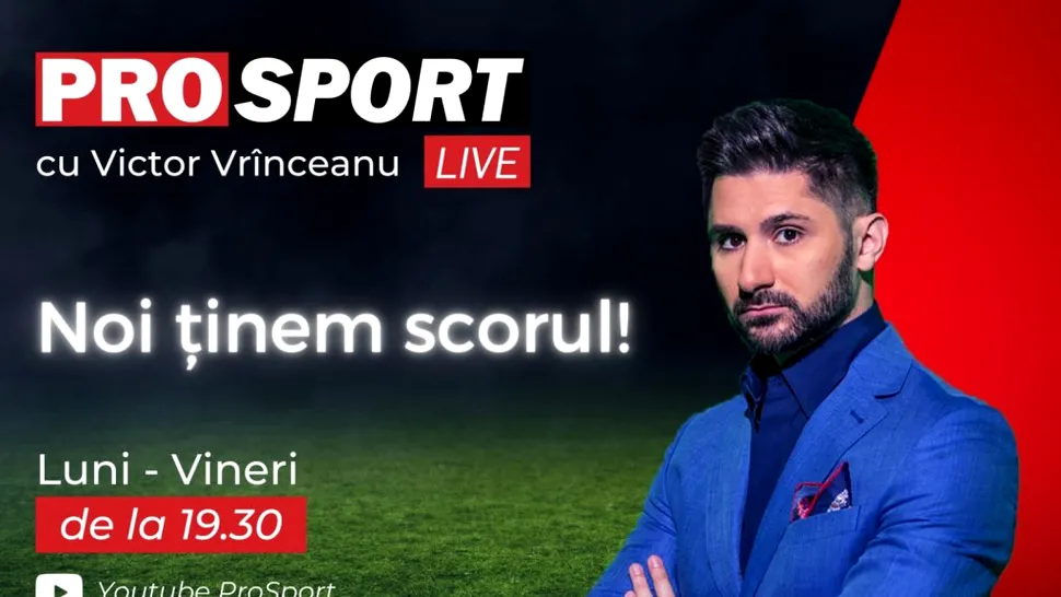 Noi ținem scorul! PROSPORT LIVE cu Victor Vrînceanu din 15 martie, de la 19.30