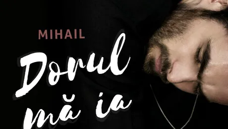 Mihail lansează piesa „Dorul mă ia”