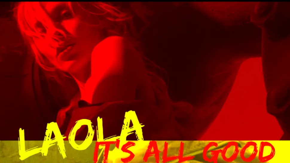 Laola (Laura Bălan) a filmat la Berlin videoclipul piesei „It’s All Good”