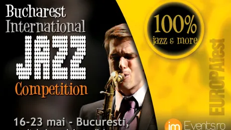 8 zile de 100% jazz EUROPAfest – Bucharest International Jazz Competition