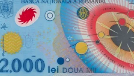 Mai ştii bancnota de 2.000 de lei cu Eclipsa? Acum te poţi îmbogăţi cu ea!