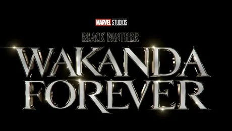 „Black Panther: Wakanda Forever” – trailerul noului film și un omagiu adus regretatului Chadwick Boseman
