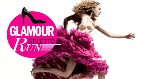 GLAMOUR Stiletto Run, acum în România!