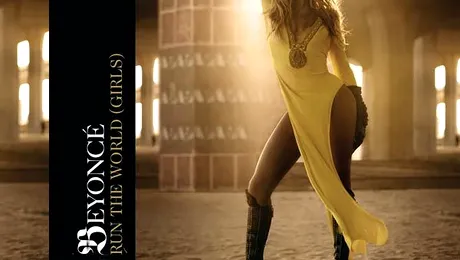 Beyonce a lansat videoclipul piesei „Run The World (Girls)” (Video)