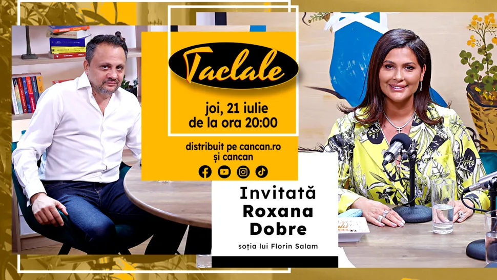 Soția lui Florin Salam, Roxana Dobre, este invitată la ”TACLALE”