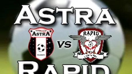 Astra Ploiesti – Rapid: 3-1