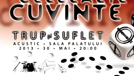 Celelalte Cuvinte – concert acustic „Trup și Suflet”, la Sala Palatului
