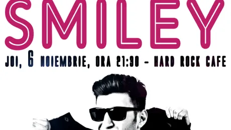 Smiley cântă în Hard Rock Cafe, pe 6 noiembrie