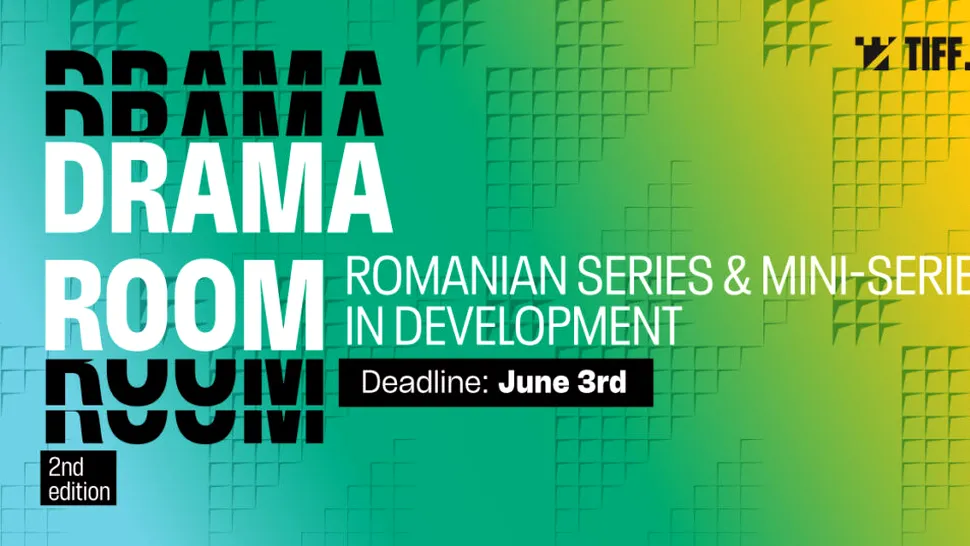 TIFF 2022: Parteneriat cu Netflix pentru Drama Room, programul dedicat creatorilor români de seriale