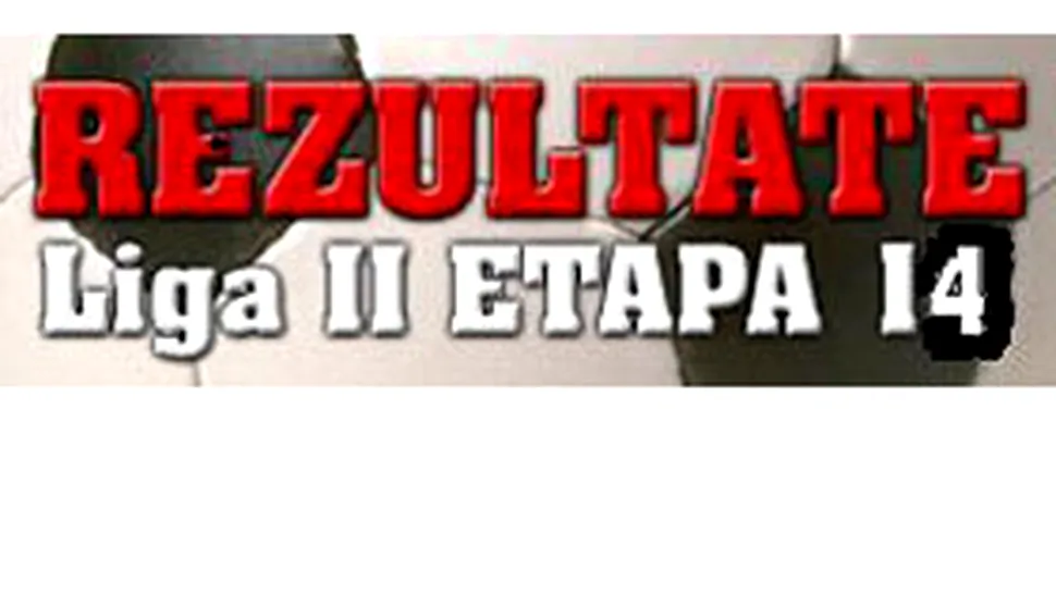 Rezultate Liga a II-a, etapa a 14-a