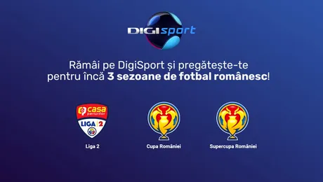 Liga 2, Cupa României și Super Cupa României continuă să se vadă pe Digi Sport până în 2024