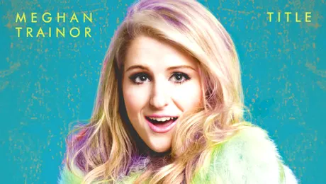 Albumul de debut a lui Meghan Trainor, „Title”, pe prima poziţie în topul Billboard 200