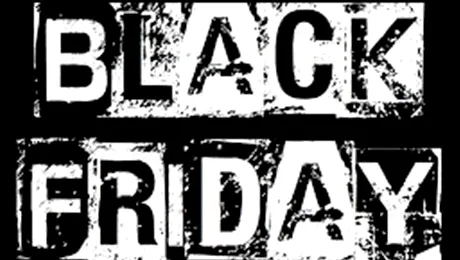 Black Friday 2014. Ce magazine pregătesc reduceri