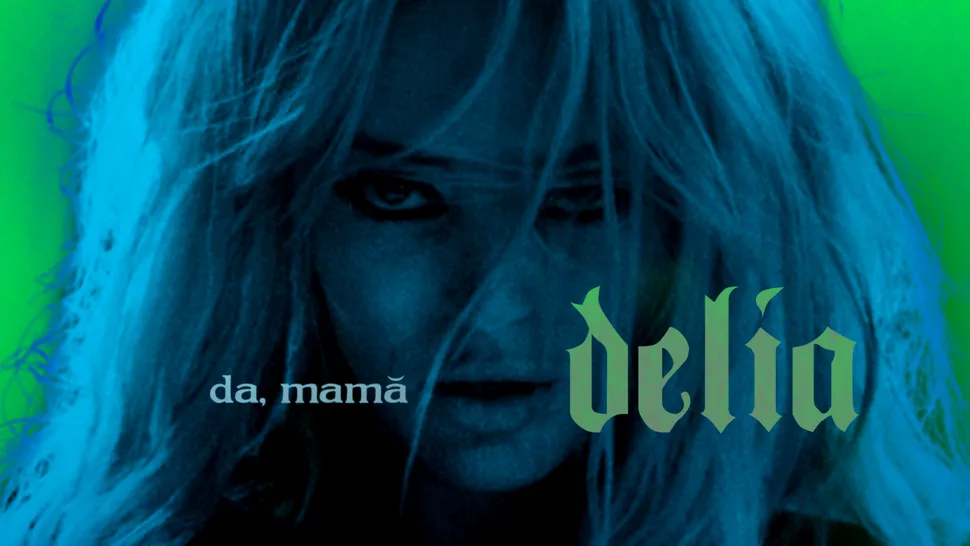 Delia lansează un nou single, Da, mamă 
