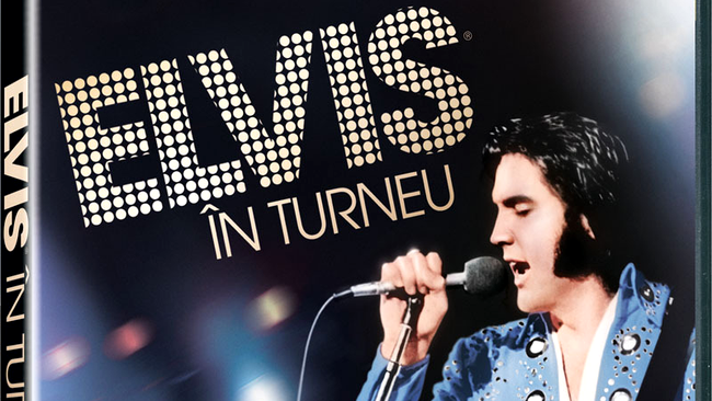 Elvis, in turneu pe DVD si Blu-ray