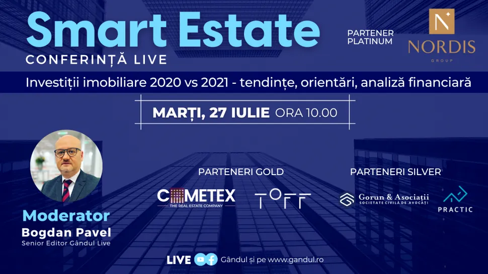 Conferința digitală LIVE ”SMART ESTATE” – Marți 27 iulie de la ora 10.00 în direct online din studioul Gândul LIVE