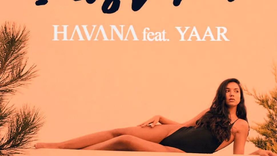  Havana lanseaza “I Lost You”, un featuring cu Yaar