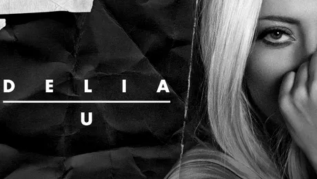 Delia are un nou single – „U (Fighting With My Ghosts)” (Audio)
