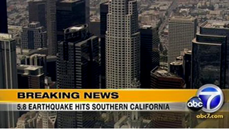 Cutremur puternic in regiunea Los Angeles