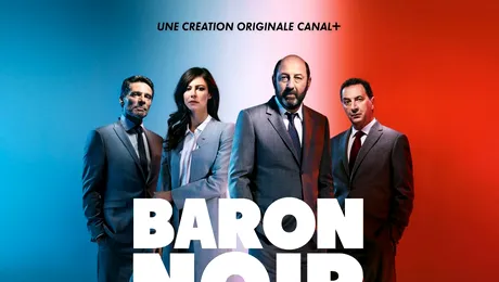 Focus Sat TV va difuza sezonul al doilea al thrillerului politic „Baron Noir” din 26 iulie