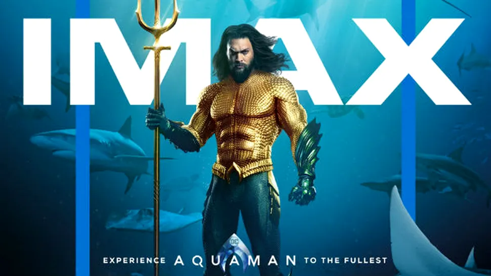 Trei motive să vezi „Aquaman” în format IMAX